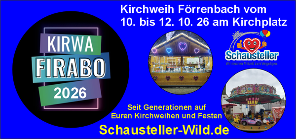 Kirwa Firabo vom 10. bis 12. Okrober 2026 am Kirchplatz mit Volksfestleckereien und Kinderkarussell Wir freuen uns auf Euch